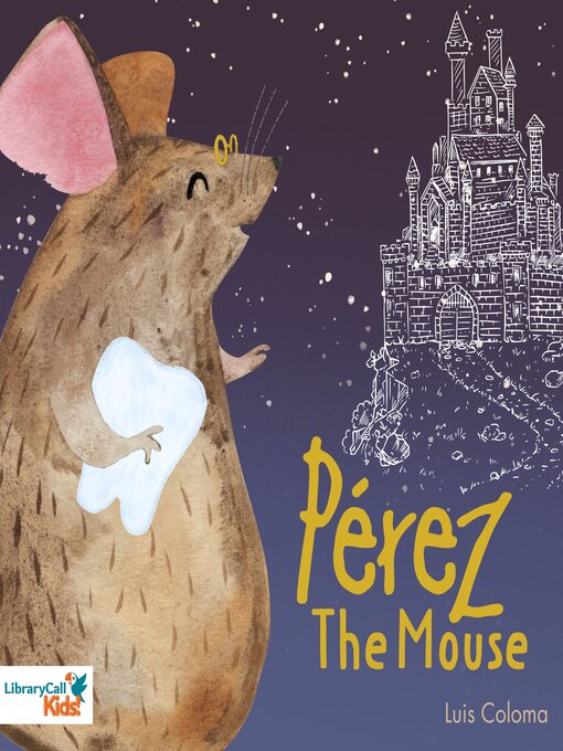 Title details for Pérez the Mouse by Luis Coloma - Available